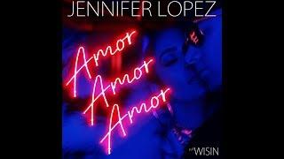 Jennifer Lopez - Amor Amor Amor Feat. Wisin - Preview #1