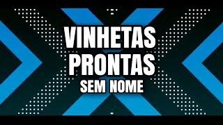 VINHETAS PARA canal - Intro PRONTAS sem Nome para canais no YouTube