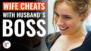 Wife Cheats With Husbandʼs Boss  @DramatizeMe