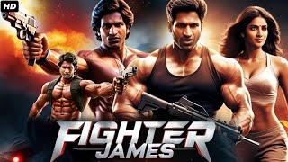 FIghter James New South Indian Movies Dubbed In Hindi 2024 Full - South New Movie 2024 Hindi Dubbed