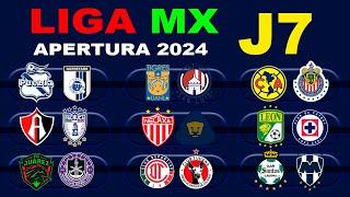 FECHAS HORARIOS Y CANALES PARA LA JORNADA 7 DE LA LIGA MX APERTURA 2024