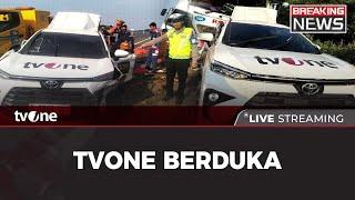 BREAKING NEWS Kecelakaan Maut Mobil Rombongan Tim tvOne di Tol Pemalang  tvOne