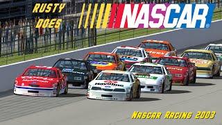 Nascar Racing 2003 - Rusty does NASCAR  - 21yrs old & sill one of the best NASCAR sims