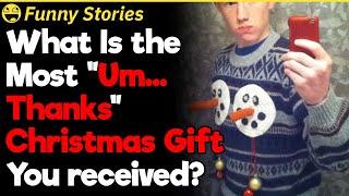 The Most WTF Christmas Gifts You Received  Funny Stories #12