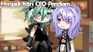 .··.Menjadi Istri CEO Pendiam.··. GCMM INDONESIA 