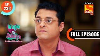 Cooking Competition  Wagle Ki Duniya - Ep 233 - Full Episode - 28 Dec 2021