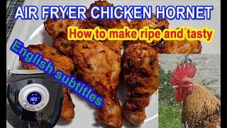 Chicken Hornet with Air Fryer