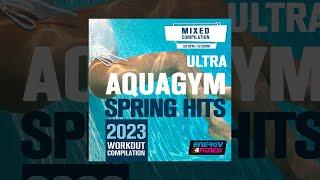 E4F - Ultra Aqua Gym Spring Hits 2023 Mixed Compilation For Fitness 128 Bpm - Fitness & Music 2023