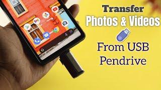 How to Transfer Photos and Videos from USB Drive to Android Easily