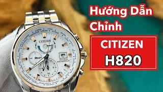 Hướng dẫn chỉnh đồng hồ Citizen H820 đầy đủ và chi tiết - Đồng Hồ Quang Lâm