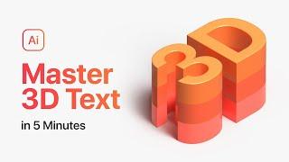 Master 3D TEXT in Illustrator in 5 Minutes