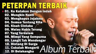 Peterpan Full Album Terbaik  Kumpulan Lagu Pop 2000an Yg Masih Terngiang Di Telinga  Mungkin Nanti