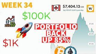 $100K Challenge Portfolio back up 85%  Crypto market going crazy  Week 34
