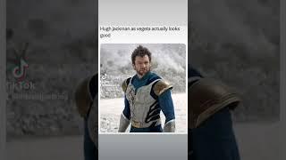 Hugh Jackman becomes Vegeta