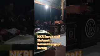 NKRI harga mati sholawat komunitas ngopi bareng. Gus huda