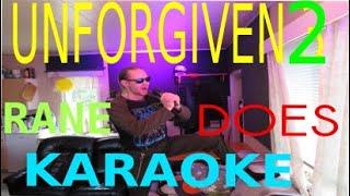 Rane Does Karaoke... Unforgiven 2 Metallica