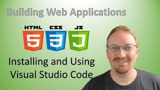 4. How to Install & Use Visual Studio Code  Building Web Applications 