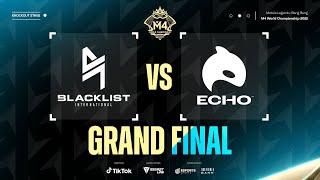 EN M4 Grand Final - BLCK vs ECHO Game 1