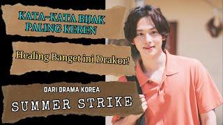 Kata-kata Mutiara Agar Tidak Mudah Baperan dalam Menjalani Hidup  #summerstrike Drakor Drama Korea