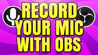 How to Record Your Microphone in OBS Studio Microphone Audio Setup