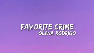 Favorite Crime - Olivia Rodrigo Lyrics