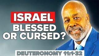 Blessings or Curses? – Deuteronomy 111-32