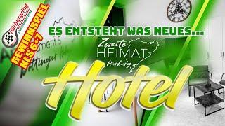 Es entsteht was neues.... Zweite Heimat Nürburg Hotel