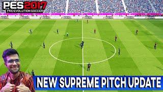 PES 2017  NEW SUPREME PITCH UPDATE