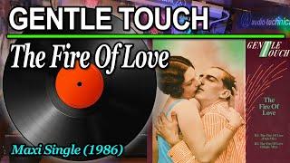 Gentle Touch - The Fire Of Love Maxi Single 1986 ITALO DISCO  VINYL