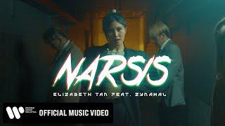 Elizabeth Tan – Narsis feat. Zynakal Official Music Video