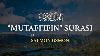 Mutaffifin surasi  Salmon Usmon