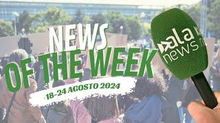 News of the week - 18-24 agosto 2024