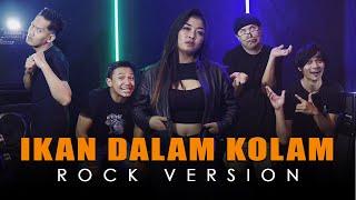 Ikan Dalam Kolam  ROCK VERSION by DCMD X Mayang