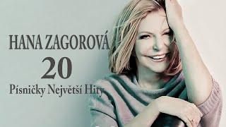 HANA ZAGOROVÁ  20 Písničky Největší Hity - Nejlepší Písně 80 - 90