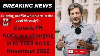 Canada PR NOC code will be switched to TEER system2022  How the TEER system will work  NOC & TEER