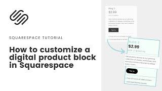 How to customize fonts & colors for a Digital product block in Squarespace New Squarespace Tutorial