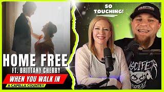 HOME FREE When You Walk In Ft. Brittany Cherry Dancing w Stars   Audio Engineer & Wifey React