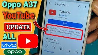 OPPO A37 YouTube Update Problem 2023  This app is no longer compatible with your device. 2024