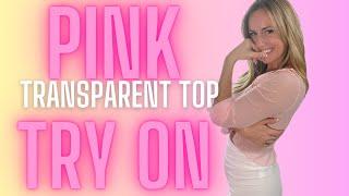 PINK TRANSPARENT TOP TRY ON  TRANSPARENT TRY ON WITH SHORTS  NATURAL BODY