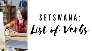 Setswana lessons  List of verbs in the Tswana language