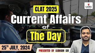 25th July CLAT 2025 Daily Current Affairs  CLAT 2025 Current Affairs #clat2025preparation #clat2025