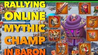RALLYING ONLINE MYTHIC CHAMP DURING BARON Lords Mobile