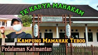 Seperti Inilah PAUD  TK KARYA MAHAKAM Yang Ada Di Kampung Mamahak Teboq  Pedalaman Kalimantan