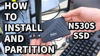 How to install and partition——Netac N530S SSD