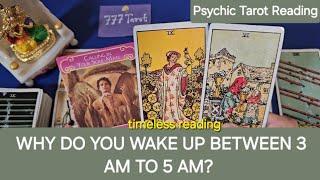 WHY DO YOU WAKE UP BETWEEN 3 AM TO 5 AM? Psychic Tarot Reading ️ ️ ⭐️