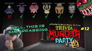 Well this is embarrassing  AdmiralBulldog plays Trivia Murder Party 2 Jackbox 6 #12