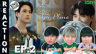 ENG SUB REACTION La Pluie The Series ฝนตกครั้งนั้นฉันรักเธอ  EP.2  IPOND TV