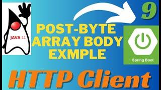 Http Client Post With Byte Array as Text Body Example Spring Boot  Http Client Spring Boot