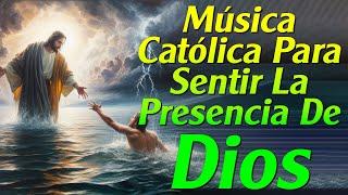 Alabanzas Catolicas que Tranquilizan y Quitan Toda Preocupacion  Mejores Música Católica 2024