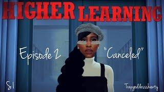 HIGHER LEARNING S1E2 Canceled Sims 4 Series